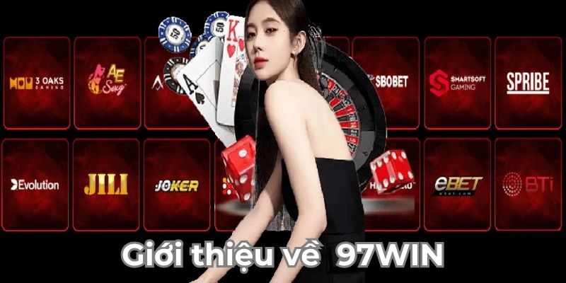 Giới thiệu sơ lược thông tin về 97WIN