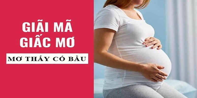 Nằm mơ thấy có bầu cũng có thể là phản ánh khát khao làm mẹ của bạn