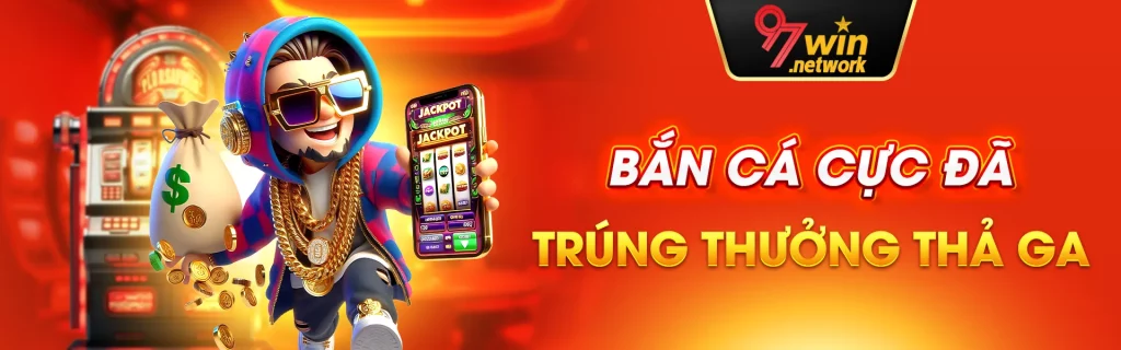 Bắn cá cực đã trúng thưởng thả ga